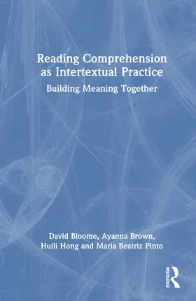 Bloome / Brown / Hong |  Reading Comprehension as Intertextual Practice | Buch |  Sack Fachmedien