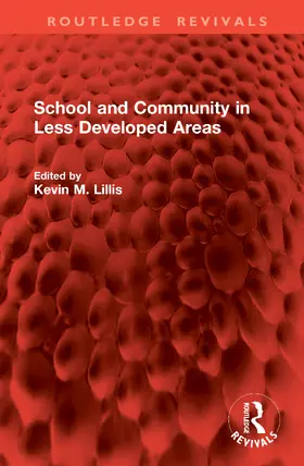 Lillis |  School and Community in Less Developed Areas | Buch |  Sack Fachmedien