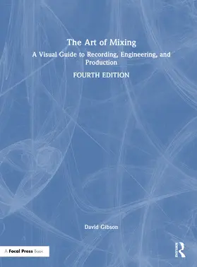 Gibson |  The Art of Mixing | Buch |  Sack Fachmedien