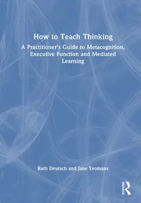 Deutsch / Yeomans |  How to Teach Thinking | Buch |  Sack Fachmedien