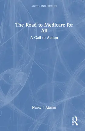 Altman |  The Road to Medicare for All | Buch |  Sack Fachmedien