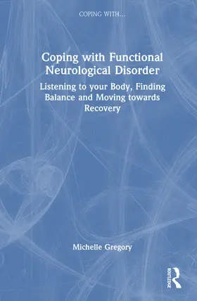  Coping with Functional Neurological Disorder | Buch |  Sack Fachmedien