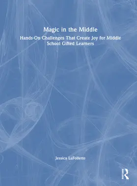 LaFollette |  Magic in the Middle | Buch |  Sack Fachmedien