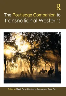 Paryz / Conway / Rio |  The Routledge Companion to Transnational Westerns | Buch |  Sack Fachmedien