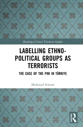 Seloom |  Labelling Ethno-Political Groups as Terrorists | Buch |  Sack Fachmedien