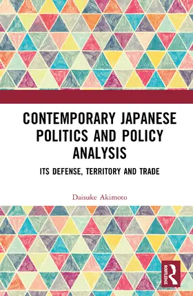 Akimoto |  Contemporary Japanese Politics and Policy Analysis | Buch |  Sack Fachmedien