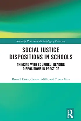 Cross / Mills / Gale |  Social Justice Dispositions in Schools | Buch |  Sack Fachmedien