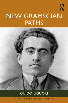 Liguori |  New Gramscian Paths | Buch |  Sack Fachmedien