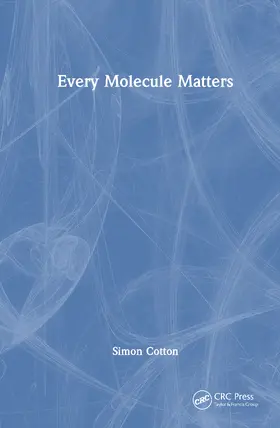 Cotton |  Every Molecule Matters | Buch |  Sack Fachmedien