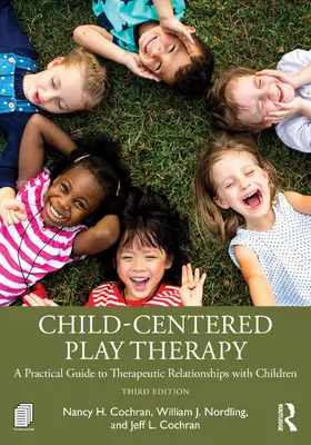 Cochran / Nordling |  Child-Centered Play Therapy | Buch |  Sack Fachmedien