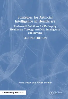 Papay / Mathur |  Strategies for Artificial Intelligence in Healthcare | Buch |  Sack Fachmedien