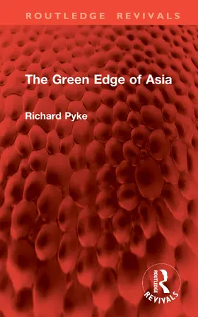 Pyke |  The Green Edge of Asia | Buch |  Sack Fachmedien