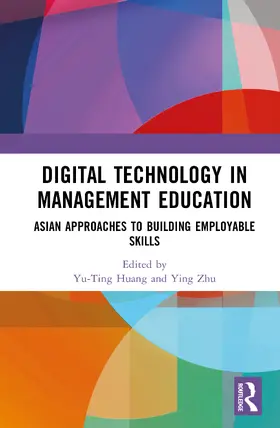 Zhu / Huang |  Digital Technology in Management Education | Buch |  Sack Fachmedien