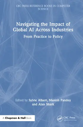 Albert / Pandey / Shark |  Navigating the Impact of Global AI Across Industries | Buch |  Sack Fachmedien
