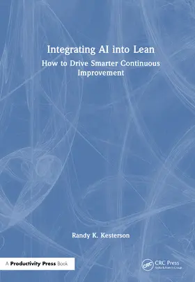 Kesterson |  Integrating AI into Lean | Buch |  Sack Fachmedien
