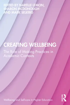 Selkrig / Lemon / McDonough |  Creating Wellbeing | Buch |  Sack Fachmedien