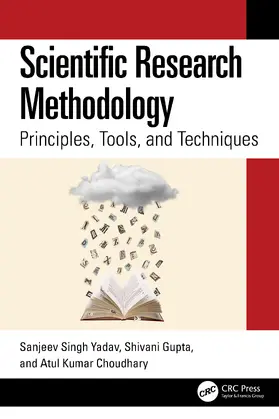 Yadav / Gupta / Choudhary |  Scientific Research Methodology | Buch |  Sack Fachmedien