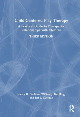 Cochran / Nordling |  Child-Centered Play Therapy | Buch |  Sack Fachmedien