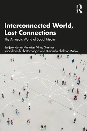 Mishra / Mahajan / Bhattacharyya |  Interconnected World, Lost Connections | Buch |  Sack Fachmedien