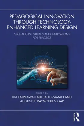 Badiozaman / Segar |  Pedagogical Innovation Through Technology-Enhanced Learning Design | Buch |  Sack Fachmedien
