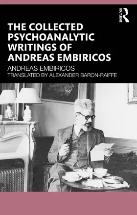 Embiricos |  The Collected Psychoanalytic Writings of Andreas Embiricos | Buch |  Sack Fachmedien