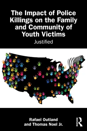 Outland / Noel Jr. |  The Impact of Police Killings on the Family and Community of Youth Victims | Buch |  Sack Fachmedien