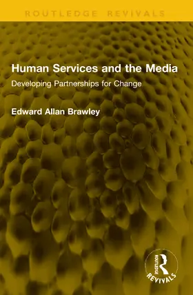 Brawley |  Human Services and the Media | Buch |  Sack Fachmedien