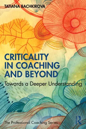 Bachkirova | Criticality in Coaching and Beyond | Buch | 978-1-041-12922-6 | www.sack.de