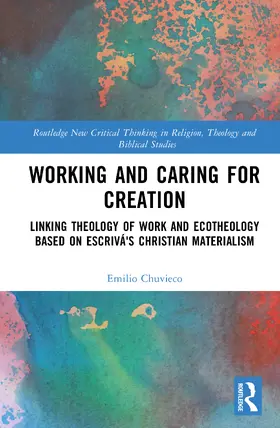 Chuvieco |  Working and Caring for Creation | Buch |  Sack Fachmedien