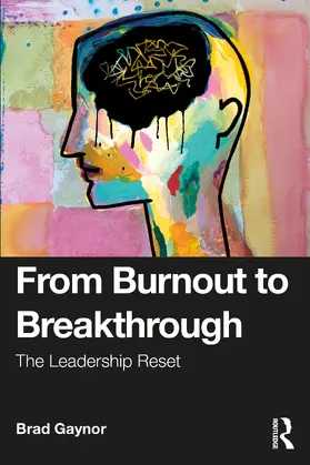 Gaynor |  From Burnout to Breakthrough | Buch |  Sack Fachmedien