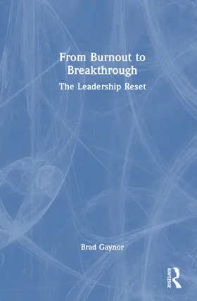 Gaynor |  From Burnout to Breakthrough | Buch |  Sack Fachmedien