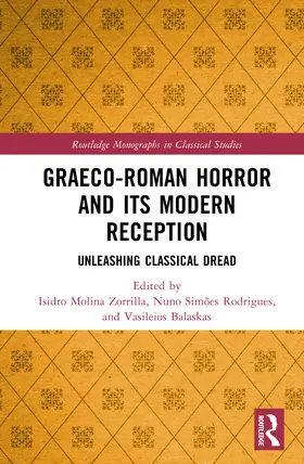 Molina Zorrilla / Simoes Rodrigues / Simões Rodrigues |  Graeco-Roman Horror and its Modern Reception | Buch |  Sack Fachmedien