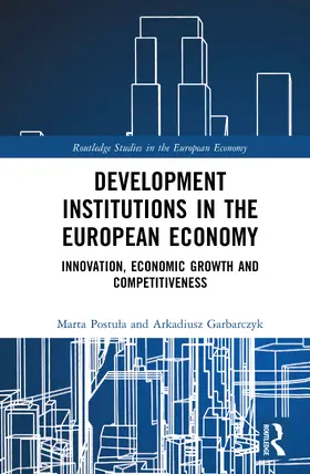 Garbarczyk / Postula |  Development Institutions in The European Economy | Buch |  Sack Fachmedien