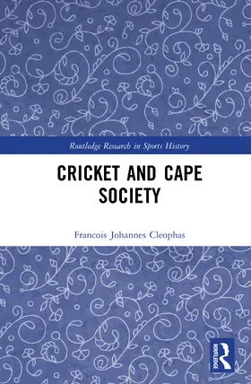 Johannes Cleophas |  Cricket and Cape Society | Buch |  Sack Fachmedien