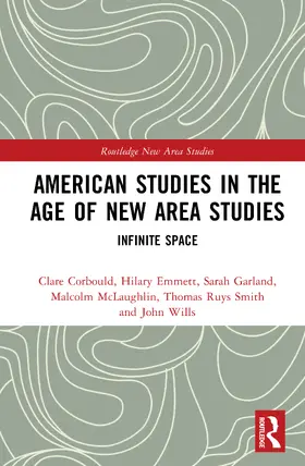 Corbould / Emmett / Garland |  American Studies in the Age of New Area Studies | Buch |  Sack Fachmedien