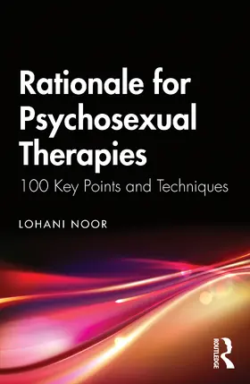 Noor |  Rationale for Psychosexual Therapies | Buch |  Sack Fachmedien