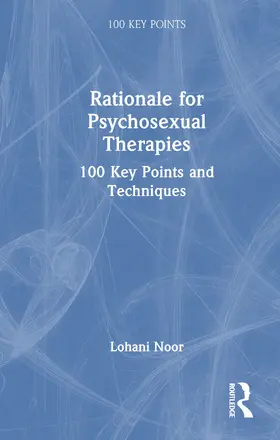 Noor |  Rationale for Psychosexual Therapies | Buch |  Sack Fachmedien