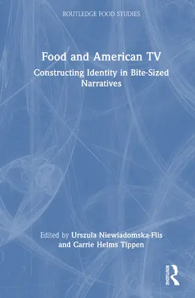 Helms Tippen / Niewiadomska-Flis |  Food and American TV | Buch |  Sack Fachmedien