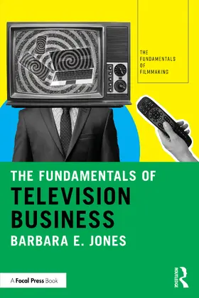 Jones |  The Fundamentals of Television Business | Buch |  Sack Fachmedien