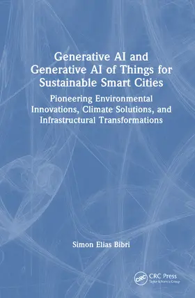 Bibri |  Generative AI and Generative AI of Things for Sustainable Smart Cities | Buch |  Sack Fachmedien