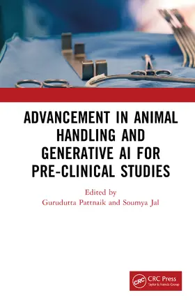 Pattnaik / Jal |  Advancement in Animal Handling and Generative AI for Pre-clinical Studies | Buch |  Sack Fachmedien