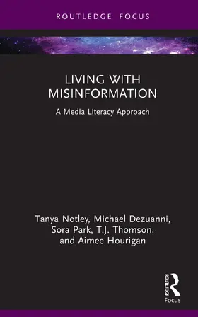 Notley / Dezuanni / Park |  Living with Misinformation | Buch |  Sack Fachmedien
