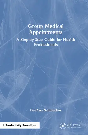 Schmucker |  Group Medical Appointments | Buch |  Sack Fachmedien