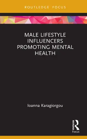 Karagiorgou |  Male Lifestyle Influencers Promoting Mental Health | Buch |  Sack Fachmedien