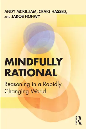 Mckilliam / Hassed / Hohwy |  Mindfully Rational | Buch |  Sack Fachmedien