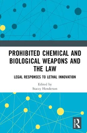 Henderson |  Prohibited Chemical and Biological Weapons and the Law | Buch |  Sack Fachmedien