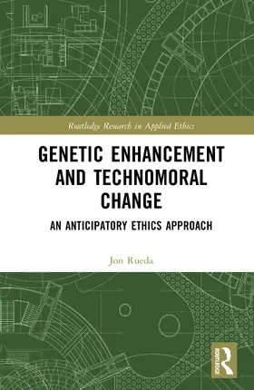 Rueda |  Genetic Enhancement and Technomoral Change | Buch |  Sack Fachmedien