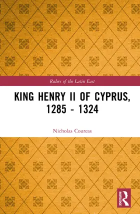 Coureas |  King Henry II of Cyprus, 1285-1324 | Buch |  Sack Fachmedien