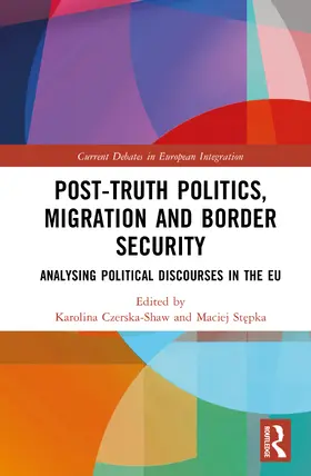 Czerska-Shaw / Stepka |  Post-Truth Politics, Migration and Border Security | Buch |  Sack Fachmedien
