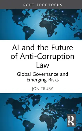 Truby |  AI and the Future of Anti-Corruption Law | Buch |  Sack Fachmedien